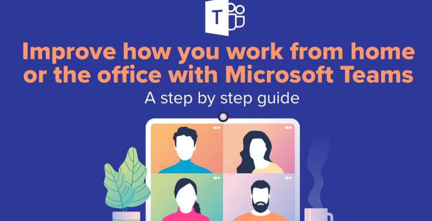 Microsoft Teams Step by Step Guide